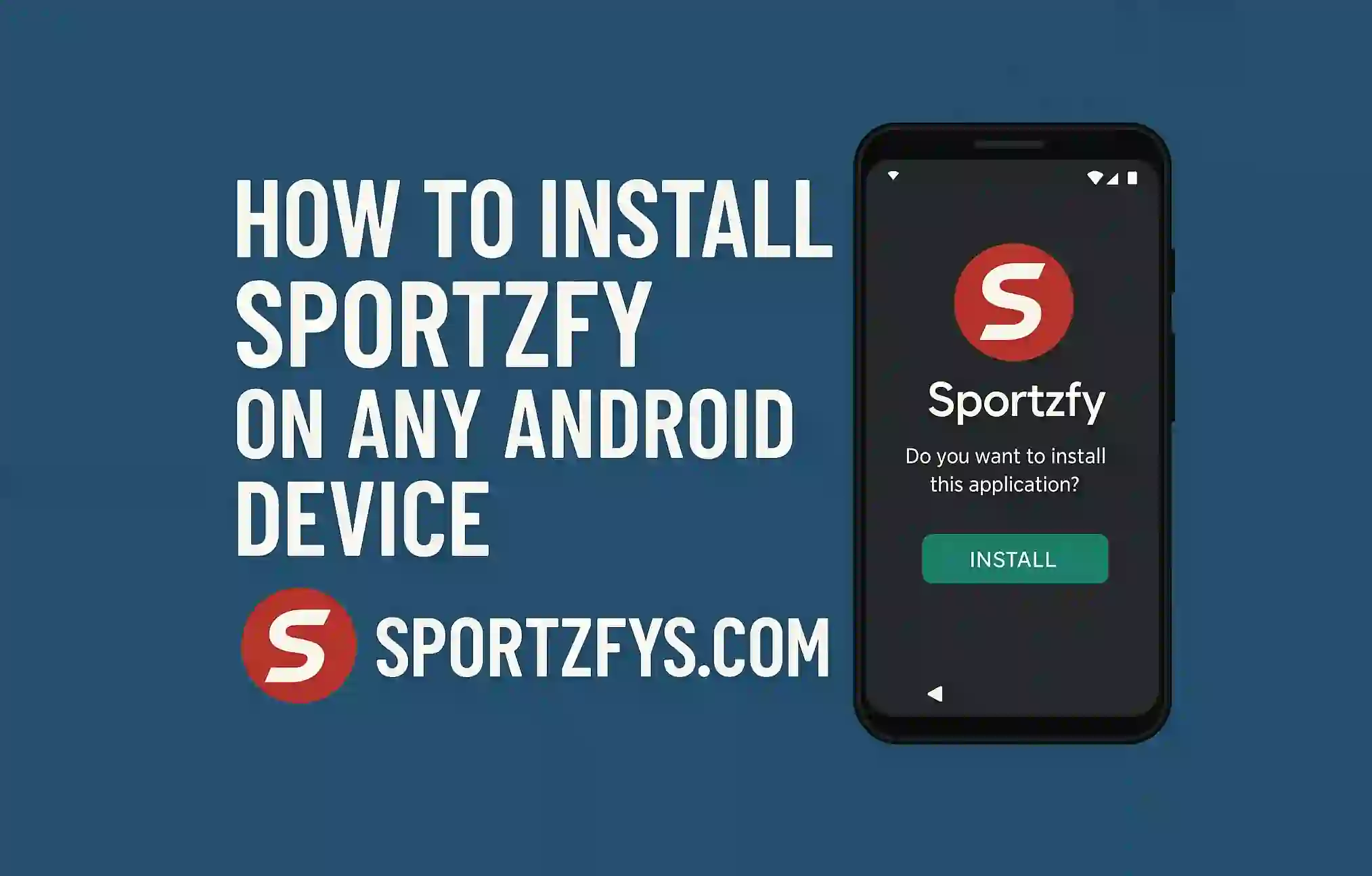 How to Install Sportzfy on Any Android Device