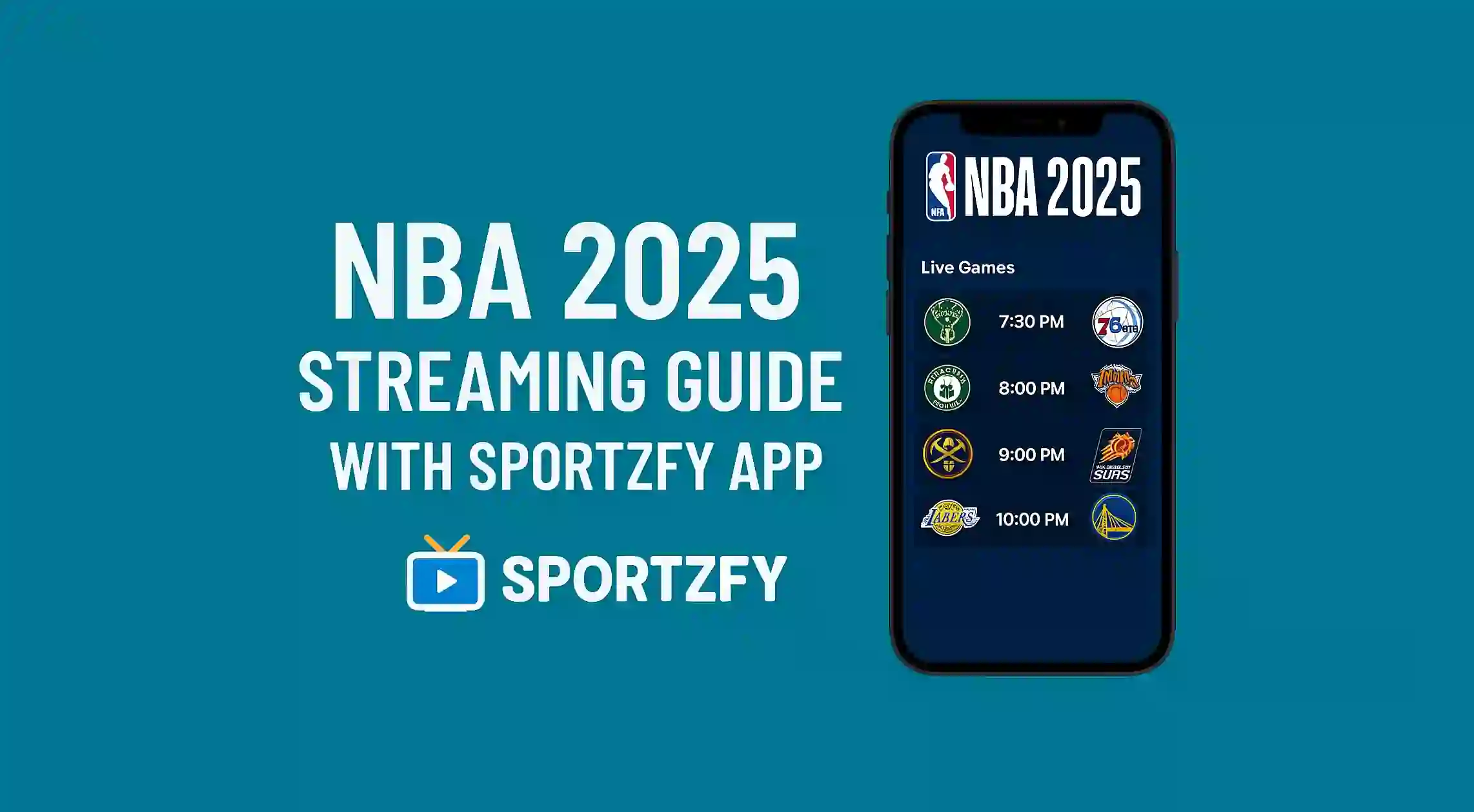 NBA 2025 Streaming Guide with Sportzfy App