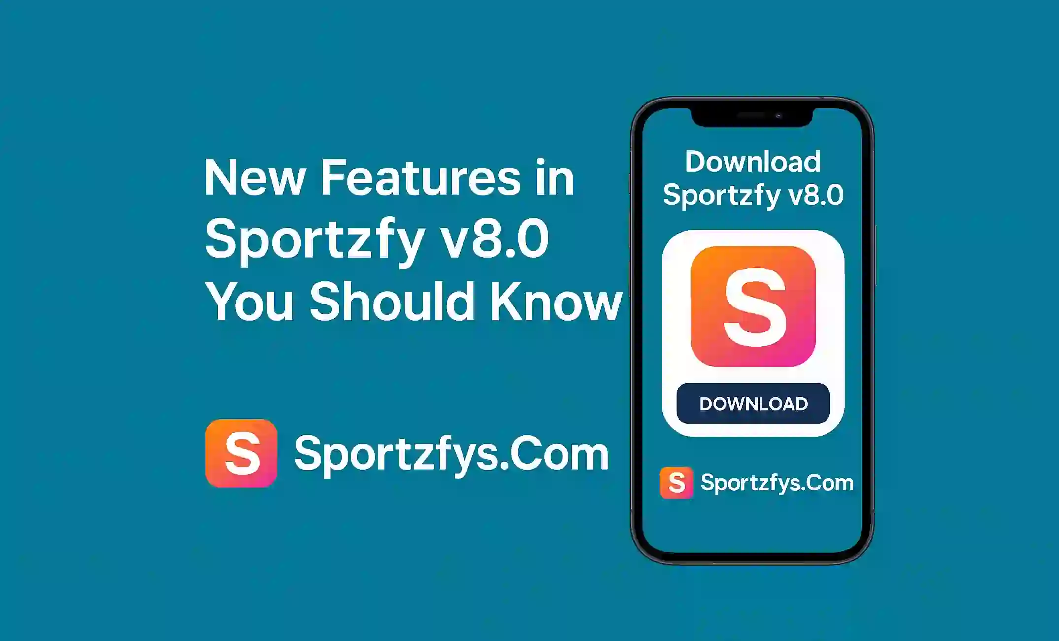 New Features in Sportzfy v8.0 You Should Know